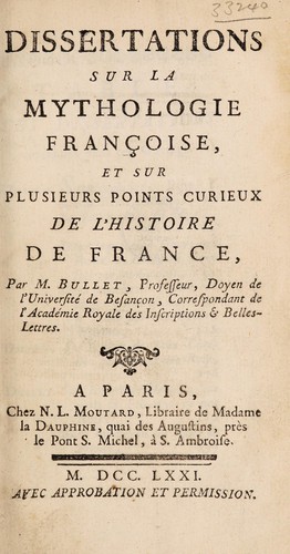 Cover for Dissertations sur la mythologie françoise, et sur plusieurs points curieux de l'histoire de France