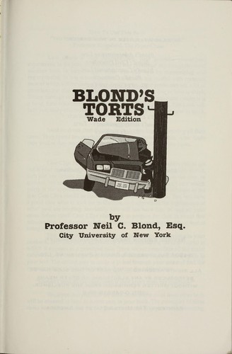 Cover for Torts Wade Edition (Blond's Law Guides)