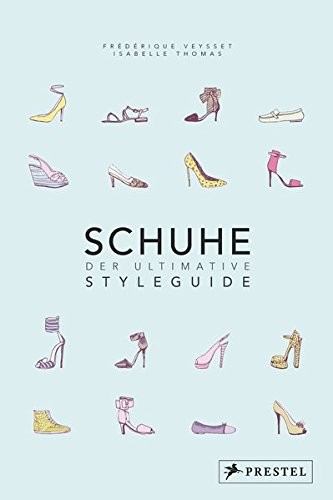 Cover for Schuhe - Der ultimative Styleguide