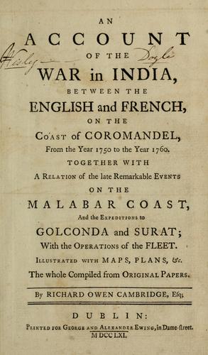 Cover for An account of the war in India, between the English and French, on the coast of Coromandel, from 1750 to the year 1760. Together with a relation of the late remarkable events on the Malabar coast, and the expeditions to Golconda and Surat; with the operations of the fleet