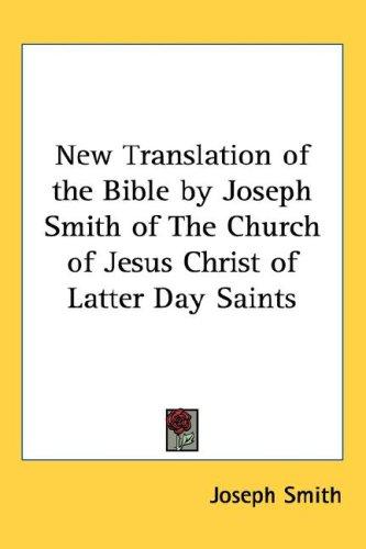 Cover for New Translation of the Bible by Joseph Smith of The Church of Jesus Christ of Latter Day Saints