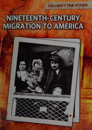 Cover for Nineteenth century migration to America