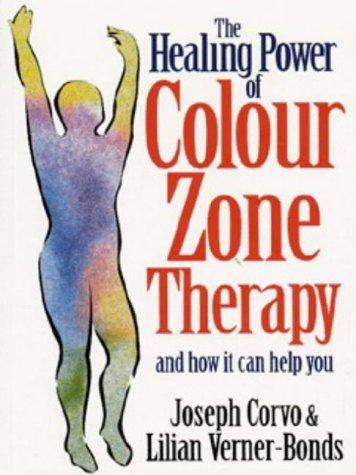 Cover for The Healing Power of Colour-zone Therapy