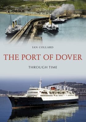 Cover for Port of Dover Through Time