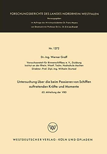 Cover for Untersuchung über die beim Passieren von Schiffen auftretenden Kräfte und Momente   ... des Landes Nordrhein-Westfalen )