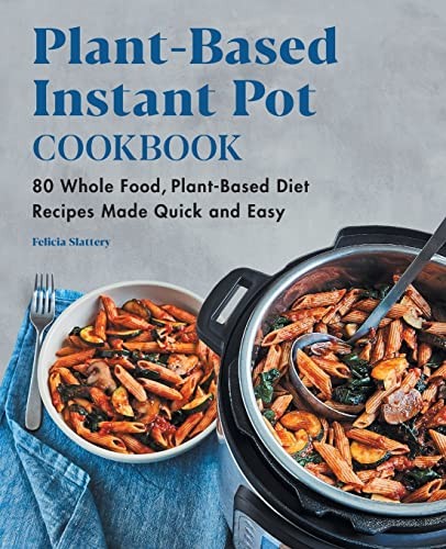 Cover for Plant-Based Instant Pot Cookbook