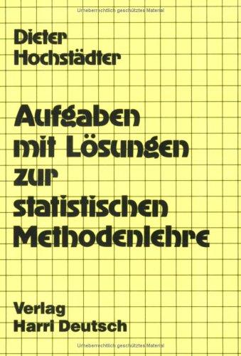 Cover for Aufgaben mit Lösungen zur statistischen Methodenlehre.
