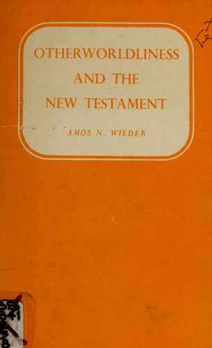 Cover for Otherworldliness and the New Testament