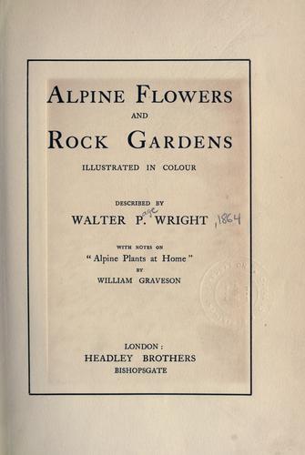 Cover for Alpine flowers and rock gardens illustrated in colour