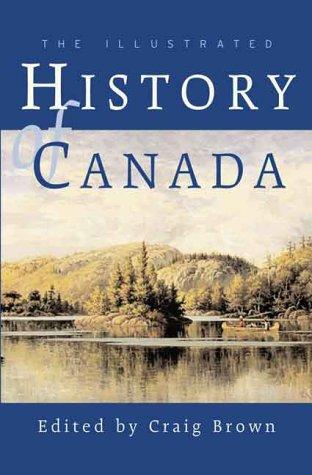 Cover for The illustrated history of Canada