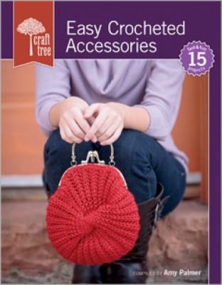 Cover for Easy Crocheted Accessories
