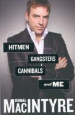 Cover for Hitmen Gangsters Cannibals And Me