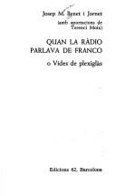 Cover for Quan la ràdio parlava de Franco, o, Vides de plexiglàs