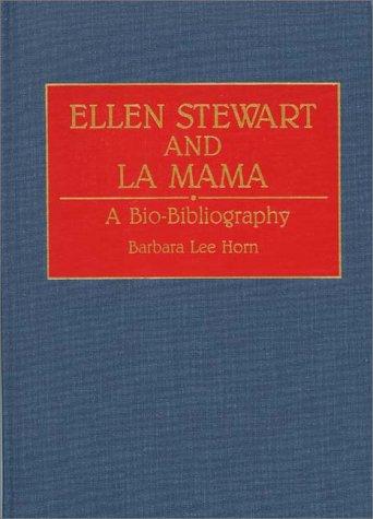 Cover for Ellen Stewart and La Mama
