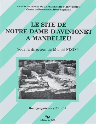 Cover for Le Site de Notre-Dame d'Avinionet à Mandelieu