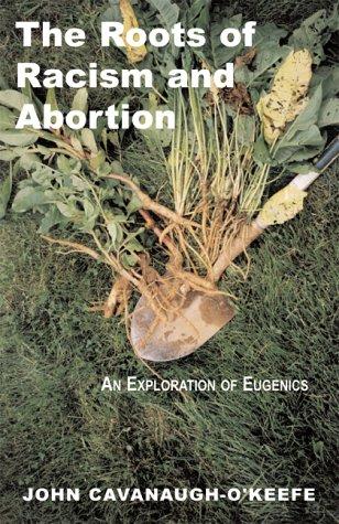 Cover for The roots of racism and abortion