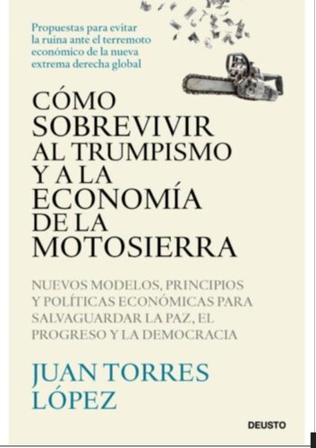 Cover for Cómo sobrevivir al Trumpismo y a la economía de la motosierra