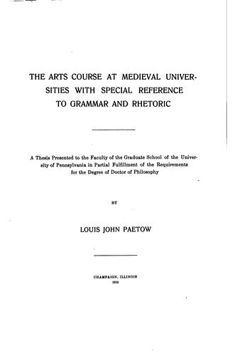 Cover for The arts course at medieval universities with special reference to grammar and rhetoric