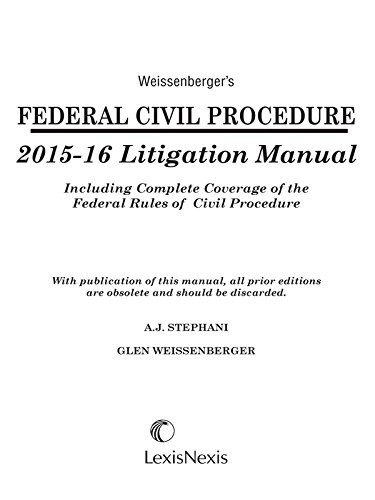 Cover for Weissenberger's Federal Civil Procedure 2015-2016 Litigation Manual