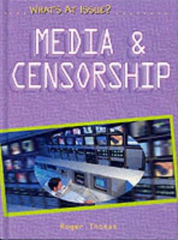 Cover for Media and Censorship (What's at Issue?)