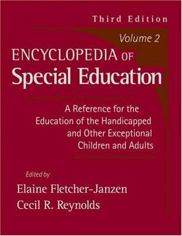 Cover for Encyclopedia of Special Education A Reference for the Education of the Handicapped & Other Exceptional Children & Adults, Vol. 2