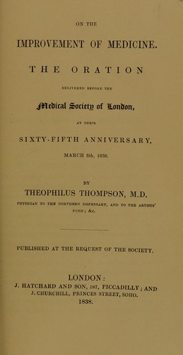 Cover for On the improvement of medicine : the oration delivered before the Medical Society of London, at their sixty-fifth anniversary, March 8th, 1838