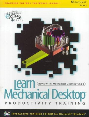 Cover for Learn Mechanical Desktop 2-Advanced Productivity Training