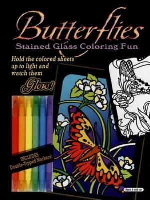 Cover for Butterflies Stained Glass Coloring Fun With 16 Butterfly IllustrationsWith Double Tipped Markers