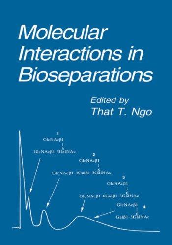 Cover for Molecular interactions in bioseparations