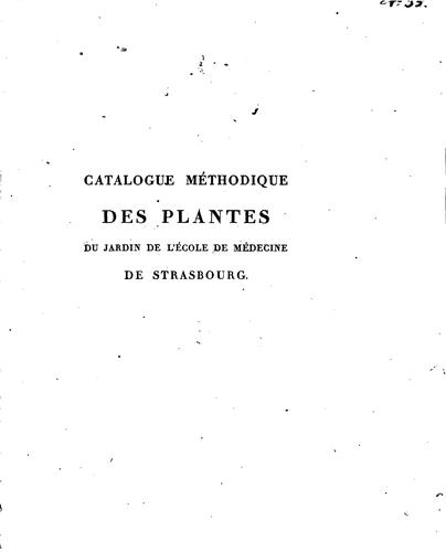 Cover for Catalogue méthodique des plantes du jardin de l'École de médecine de Strasbourg