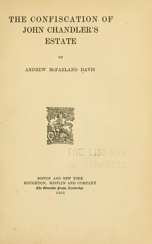 Cover for The confiscation of John Chandler's estate