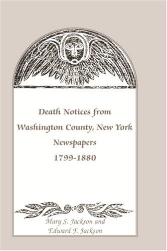 Cover for Death Notices from Washington County Ny Newspapers 1799-1880.