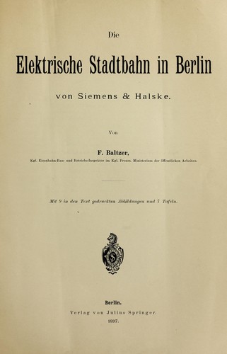 Cover for Die elektrische Stadtbahn in Berlin von Siemens & Halske