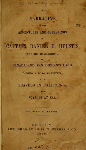 Cover for A narrative of the adventures and sufferings of Captain Daniel D. Heustis and his companions, in Canada and Van Dieman's Land, during a long captivity