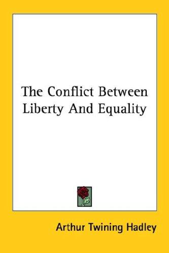 Cover for The Conflict Between Liberty And Equality