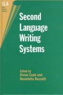 Cover for Second Language Writing Systems (Second Language Acquisition (Clevedon, England), 11.)