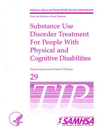 Cover for Substance Use Disorder Treatment For People With Physical And Cognitive Disabilities