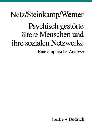 Cover for Psychisch Gestörte Altere Menschen und Ihre Sozialen Netzwerke
