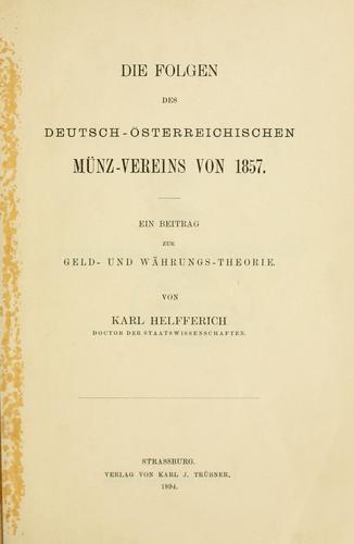 Cover for Die Folgen des deutsch-österreichischen Münz-Vereins von 1857.
