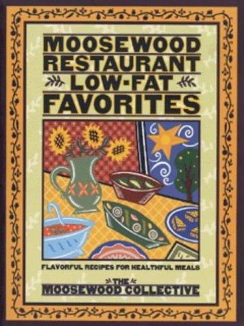 Cover for Moosewood Restaurant Low-Fat Favorites