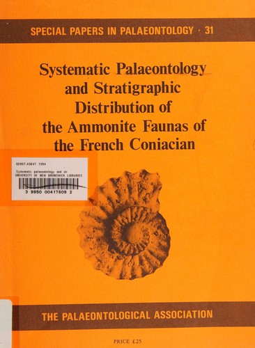 Cover for Systematic palaeontology and stratigraphic distribution of the ammonite faunas of the French Coniacian