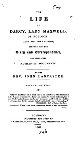 Cover for The life of Darcy, lady Maxwell, compiled from her diary and correspondence