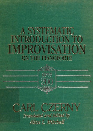 Cover for A systematic introduction to improvisation on the pianoforte
