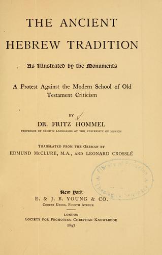 Cover for The ancient Hebrew tradition as illustrated by the old monuments