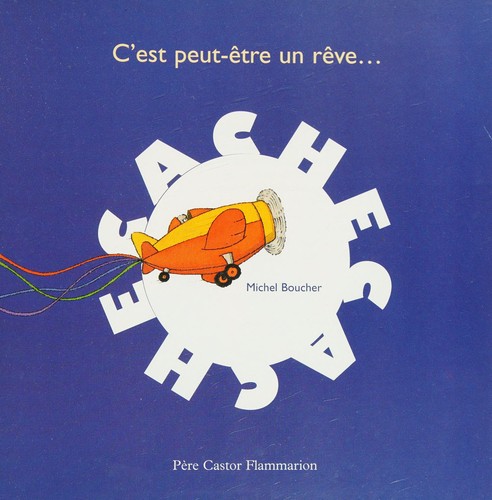 Cover for C'est peut-etre un reve ... (Cache Cache)