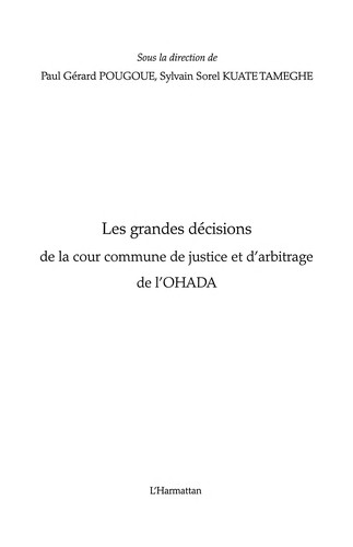 Cover for Les grandes décisions de la cour commune de justice et d'arbitrage de l'OHADA