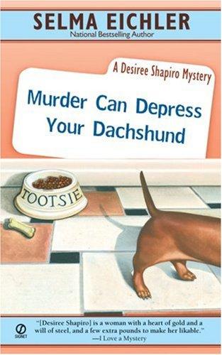Cover for Murder Can Depress Your Dachshund