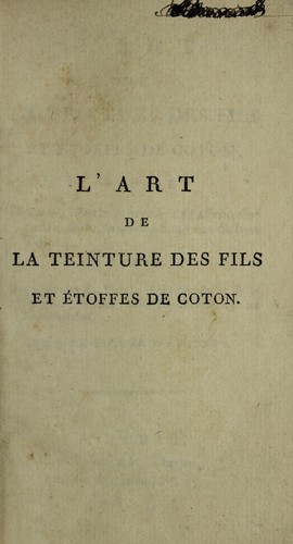 Cover for L'art de la teinture des fils et ©♭toffes de coton