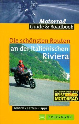Cover for Die schönsten Routen an der italienischen Riviera. Touren, Karten, Tipps.