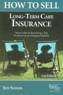 Cover for How to Sell Long-Term Care Insurance